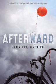 Title: Afterward, Author: Jennifer Mathieu