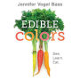 Edible Colors: See, Learn, Eat