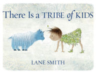Title: There Is a Tribe of Kids, Author: Lane Smith