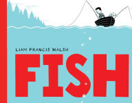 Title: Fish: A Picture Book, Author: Liam Francis Walsh