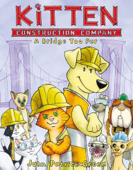 A Bridge Too Fur (Kitten Construction Company Series #2)