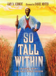 Alternative view 1 of So Tall Within: Sojourner Truth's Long Walk Toward Freedom