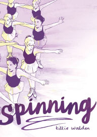 Title: Spinning, Author: Tillie Walden