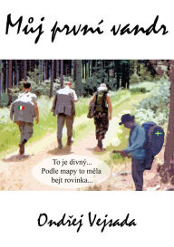 Title: Mí vandr (Czech edition): Dva roky neprodávaní kniha vydavatele (Bestseller for 2 years), Author: Ond Vejsada