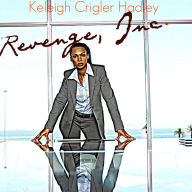 Title: Revenge, Inc., Author: Keleigh Crigler Hadley