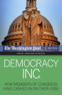 Democracy Inc.: How Members Of Congress Have Cashed In On Their Jobs