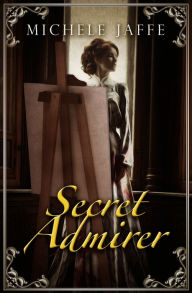 Title: Secret Admirer, Author: Michele Jaffe