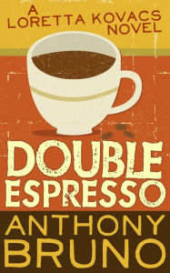 Title: Double Espresso, Author: Anthony Bruno