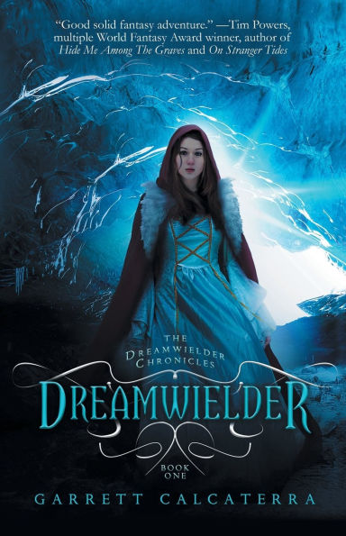 Dreamwielder: The Dreamwielder Chronicles - Book One