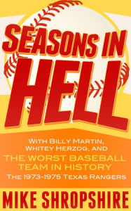 Title: Seasons in Hell: With Billy Martin, Whitey Herzog and, 