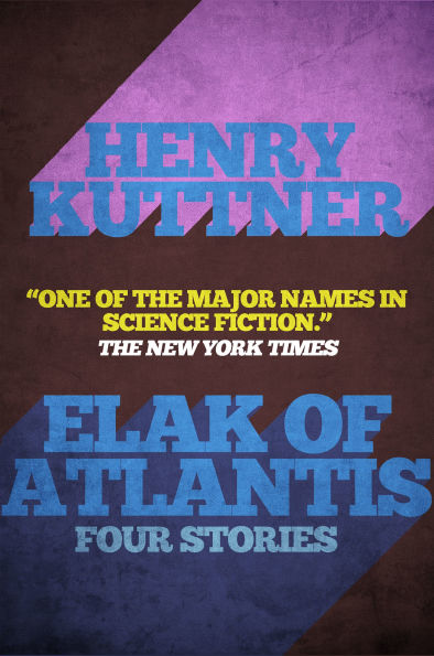 Elak of Atlantis: Four Stories