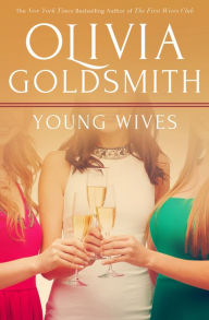 Title: Young Wives, Author: Olivia Goldsmith