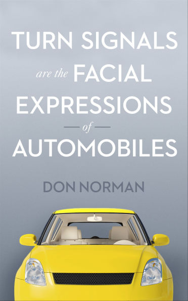 Turn Signals Are the Facial Expressions of Automobiles