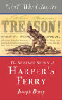 The Strange Story of Harper's Ferry