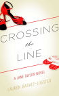 Crossing the Line: A Jane Taylor Novel