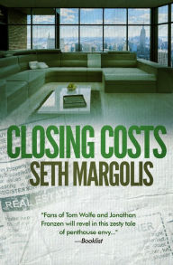 Title: Closing Costs, Author: Seth Margolis