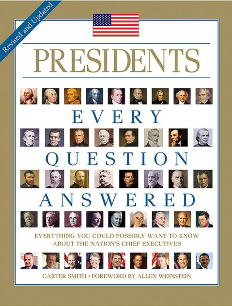 Presidents: Every Question Answered by Smith, Carter (2014