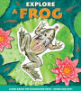 Explore a Frog