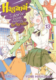 Title: Haganai: I Don't Have Many Friends Vol. 13, Author: Yomi Hirasaka