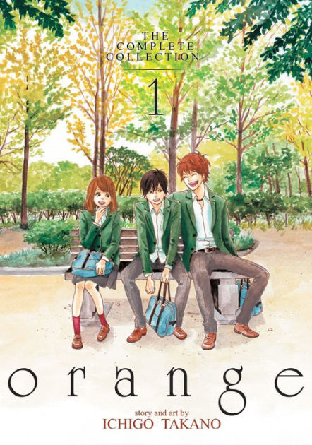 orange: The Complete Collection 1 by Ichigo Takano, Paperback