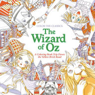 Title: Color the Classics: Wizard of Oz, Author: Jae-Eun Lee