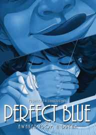 Title: Perfect Blue: Awaken from a Dream (Light Novel), Author: Yoshikazu Takeuchi