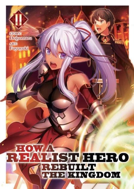 How a Realist Hero Rebuilt the Kingdom (Light Novel)