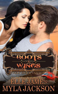Title: Boots & Wings, Author: Elle James