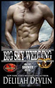 Title: Big Sky Wedding: Brotherhood Protectors World, Author: Brotherhood Protectors World
