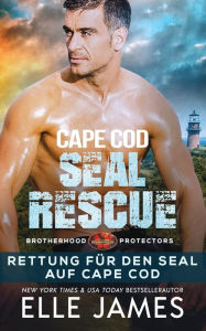 Title: Cape Cod SEAL Rescue: Rettung für den SEAL Auf Cape Code, Author: Sharyn Wegmann