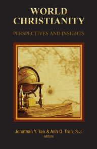 Title: World Christianity: Perspectives and Insights, Author: Jonathan Tan