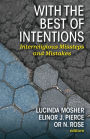 With the Best of Intentions: Interreligious Missteps and Mistakes