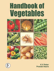 Title: Handbook Of Vegetables, Author: K.V. Peter