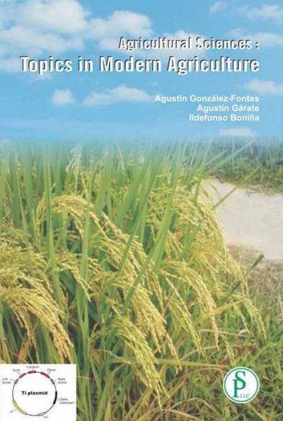 Agricultural Sciences: Topics In Modern Agriculture