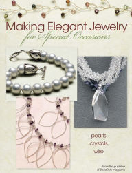 Making Elegant Jewelry for Special Occasions (PagePerfect NOOK Book)