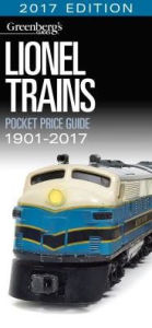 Title: Lionel Trains Pocket Price Guide 1901-2017: Pocket Price Guide 2017 Edition, Author: Roger Carp