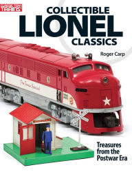 Title: Collectible Lionel Classics, Author: Rodger Carp
