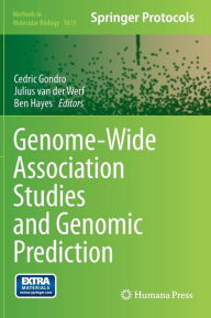 Title: Genome-Wide Association Studies and Genomic Prediction / Edition 1, Author: Cedric Gondro