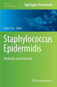 Staphylococcus Epidermidis: Methods and Protocols