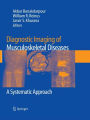 Diagnostic Imaging of Musculoskeletal Diseases: A Systematic Approach