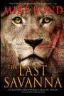 THE LAST SAVANNA