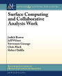 Surface Computing, Visualization, and Collaborative Analysis Work