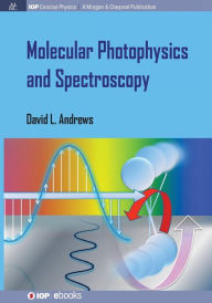 Title: Molecular Photophysics and Spectroscopy / Edition 1, Author: David L Andrews