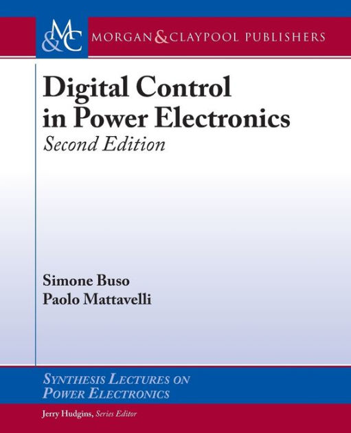 Digital Control in Power Electronics Second Edition / Edition 2 by