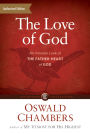 The Love of God: An Intimate Look at the Father-Heart of God