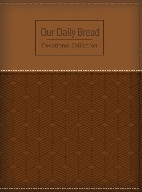 Our Daily Bread Devotional Collection By Our Daily Bread Ministries Hardcover Barnes And Noble®