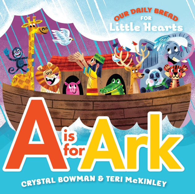 A Is for Ark (A BibleBased AZ Rhyming Alphabet Board Book for