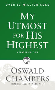 Title: My Utmost for His Highest: Updated Language Paperback (A Daily Devotional with 366 Bible-Based Readings), Author: Oswald Chambers