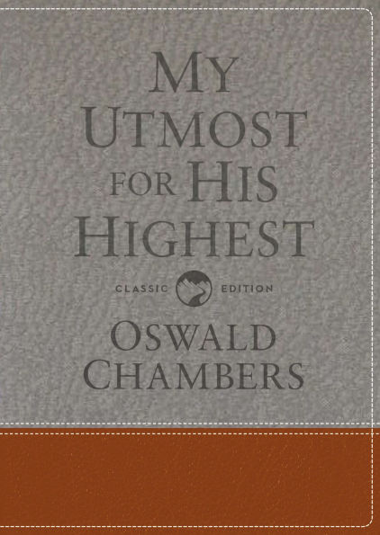 My Utmost for His Highest: Classic Language Gift Edition (A Daily Devotional with 366 Bible-Based Readings)