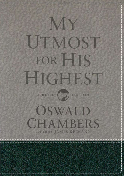 My Utmost for His Highest: Updated Language Gift Edition (A Daily Devotional with 366 Bible-Based Readings)